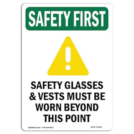 OSHA SAFETY FIRST Sign, Safety Glasses And Vests W/ Symbol, 10in X 7in Decal